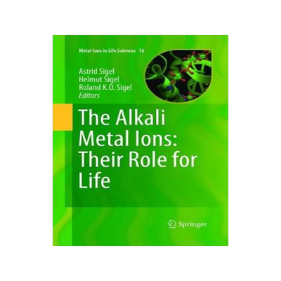 预订 The Alkali Metal Ions: Their Role for Life