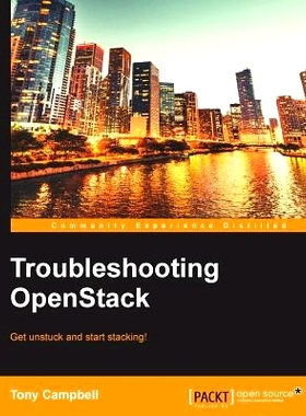 预订 Troubleshooting OpenStack 故障排除OpenStack: 9781783986880