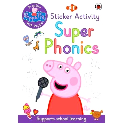 预订 Peppa Pig: Practise with Peppa: Super Phonics: Sticker Book. Stickerbuch: 9780241519219