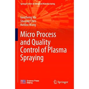 预订 Micro Process and Quality Control of Plasma Spraying: 9789811927447
