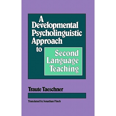 预订 A Developmental Psycholinguistic Approach to Second Language Teaching: 9780893916787
