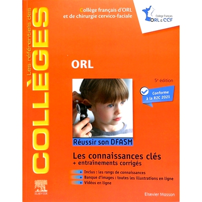 预订 ORL : réussir son DFASM : les connaissances clés + entraînements corrigés 耳鼻喉科：通过 DFASM：关键知识 + 纠正