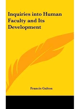 预订 Inquiries into Human Faculty and Its Development: 9781432610319