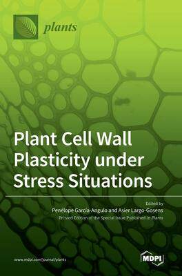 [预订]Plant Cell Wall Plasticity under Stress Situations 9783036557571