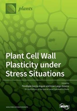 [预订]Plant Cell Wall Plasticity under Stress Situations 9783036557571