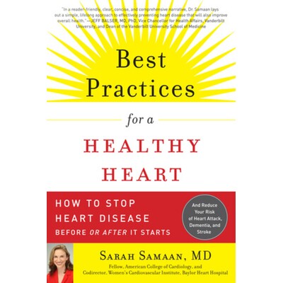 预订 Best Practices for a Healthy Heart: How to Stop Heart Disease Before or After It Starts 健康心脏的*实践：如何在心脏