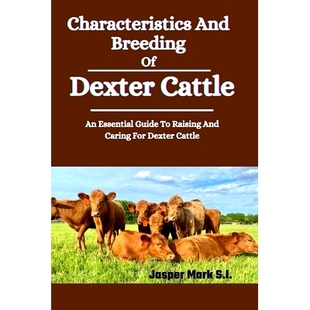 Characteristics Breeding Caring 97983229 预订 Raising Dexter And Guide Essential Cattle For