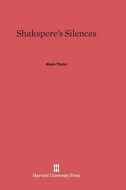 [预订]Shakespeare’s Silences 9780674365742