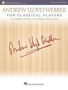 【预订】Andrew Lloyd Webber for Classical Players - Violin and Piano: With Online Audio of Piano Accompaniments