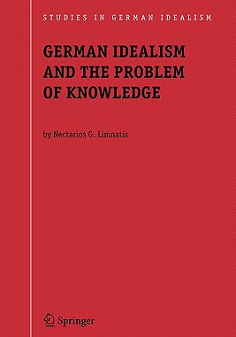 预订 German Idealism and the Problem of Knowledge: