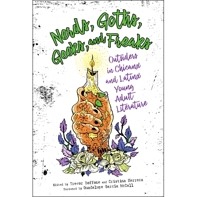 预订 Nerds, Goths, Geeks, and Freaks: Outsiders in Chicanx and Latinx Young Adult Literature 书呆子，哥特人，极客和怪胎