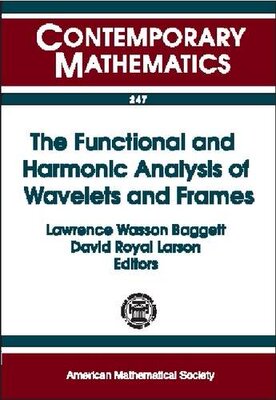 【预售】The Functional and Harmonic Analysis of Wavelets and Frames