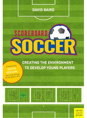 预订 Scoreboard Soccer: Creating the Environment to Promote Youth Player Development: 9781782552321