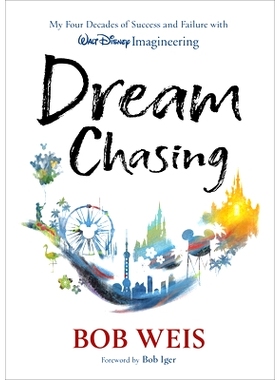 预订 Dream Chasing: My Four Decades of Success and Failure with Walt Disney Imagineering: 9781368101035