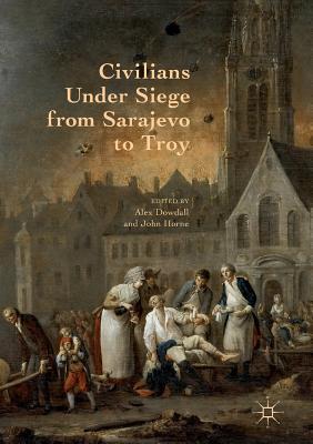 【预订】Civilians Under Siege from Sarajevo to Troy