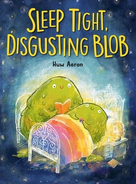 预订 Sleep Tight, Disgusting Blob: 9780593695395