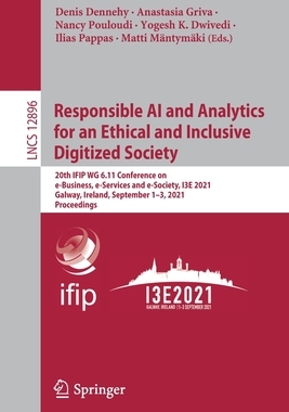 【预订】Responsible AI and Analytics for an Ethical and Inclusive Digitized Society 9783030854461