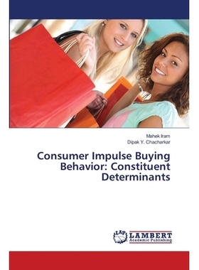 预订 Consumer Impulse Buying Behavior: Constituent Determinants: 9786139579730