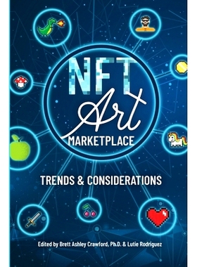 预订 The NFT Art Marketplace: Trends and Considerations: 9781794865747