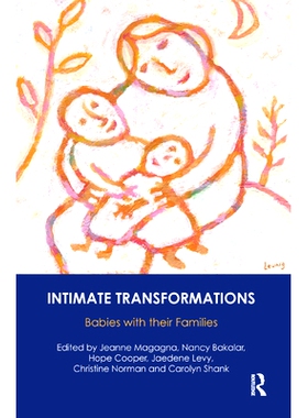 预订 Intimate Transformations: Babies with Their Families: 9780367325145
