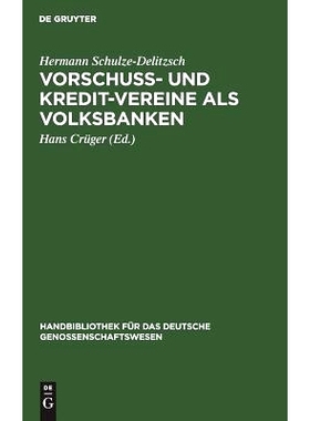 预订 Vorschuss- und Kredit-Vereine als Volksbanken: Praktische Anweisung zu deren Einrichtung und Gründung: 97831112025
