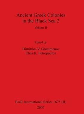 [预订]Ancient Greek Colonies in the Black Sea 2, Volume II 9781407301129