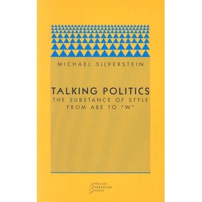 预订 Talking Politics: The Substance of Style from Abe to 