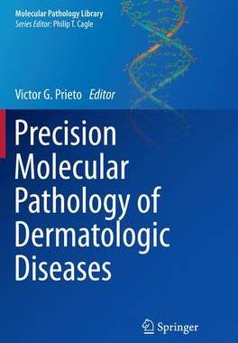 预订 Precision Molecular Pathology of Dermatologic Diseases