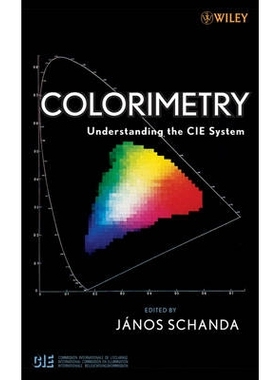 预订 Colorimetry: Understanding the Cie System 色度学：CIE系统解读: 9780470049044