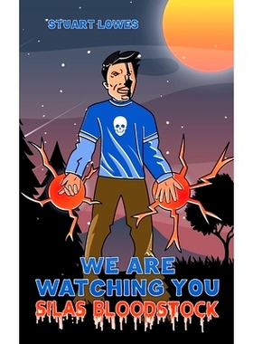 预订 We are Watching You Silas Bloodstock: 9781398451551