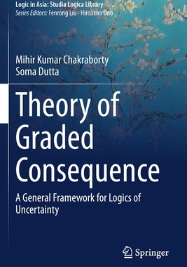 【预订】Theory of Graded Consequence