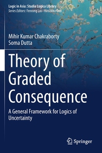 【预订】Theory of Graded Consequence