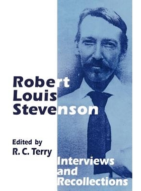 预订 Robert Louis Stevenson: Interviews and Recollections: 9780333650998