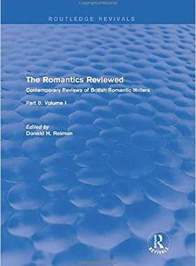 【预售】The Romantics Reviewed: Contemporary Reviews of British Romantic Writers. Part B: Byron and Regency Societ...