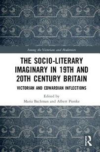 20th Britain Socio 19th Imaginary The Literary Century and 预订