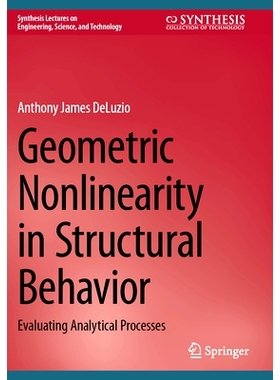 预订 Geometric Nonlinearity in Structural Behavior: Evaluating Analytical Processes 结构行为的几何非线性：评估分析过程: