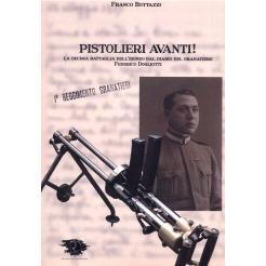 预订 Pistolieri avanti! : la decima battaglia dell’Isonzo dal diario del granatiere Federico Dogliotti: 9791280648228