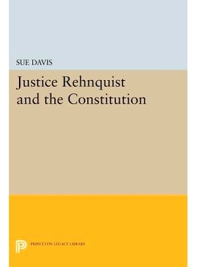 预订 Justice Rehnquist and the Constitution 法官伦奎斯特和宪法: 9780691602103