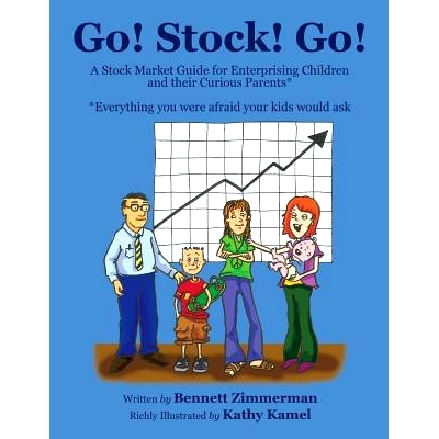 预订 Go! Stock! Go!: A Stock Market Guide for Enterprising Children and their Curious Parents: 9780990789017
