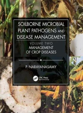 [预订]Soilborne Microbial Plant Pathogens and Disease Management, Volume Two 9780367178765