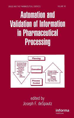 【预订】Automation and Validation of Information in Pharmaceutical Processing