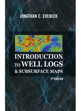 预订 Introduction to Well Logs & Subsurface Maps 测井和地下地图介绍: 9781593704605