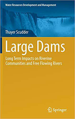 【预售】Large Dams: Long Term Impacts on Riverine Communities and Free Flowing Rivers
