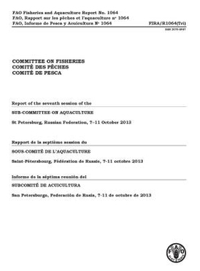 预订 Report of the Seventh Session of the Sub-Committee on Aquaculture 第七次水产养殖小组委员会交流会报告: 9789250081960