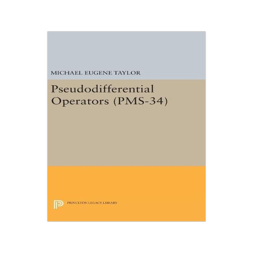 【预订】Pseudodifferential Operators (PMS-34...