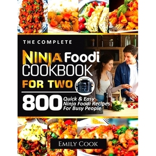 Recipes Complete Cookbook Foodi 预订 Two Easy Busy and Ninja Quick 800 9781638100539 People for The