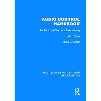 预订 Audio Control Handbook: For Radio and Television Broadcasting 音频控制手册：用于广播与电视广播（重印版）: 978103263