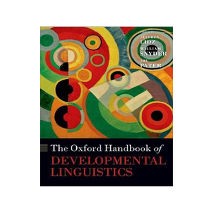 The Oxford Handbook of Developmental Linguistics 9780198826750