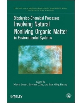 预订 Biophysico-Chemical Processes Involving Natural Nonliving Organic Matter In Environmental Systems 环境系统中涉及自