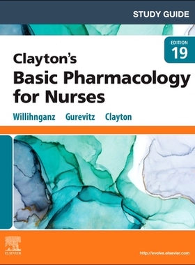 【预订】Study Guide for Clayton’s Basic Pharmacology for Nurses 9780323812597